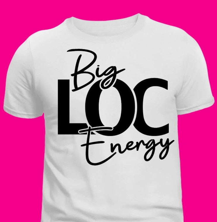 Big Loc Energy