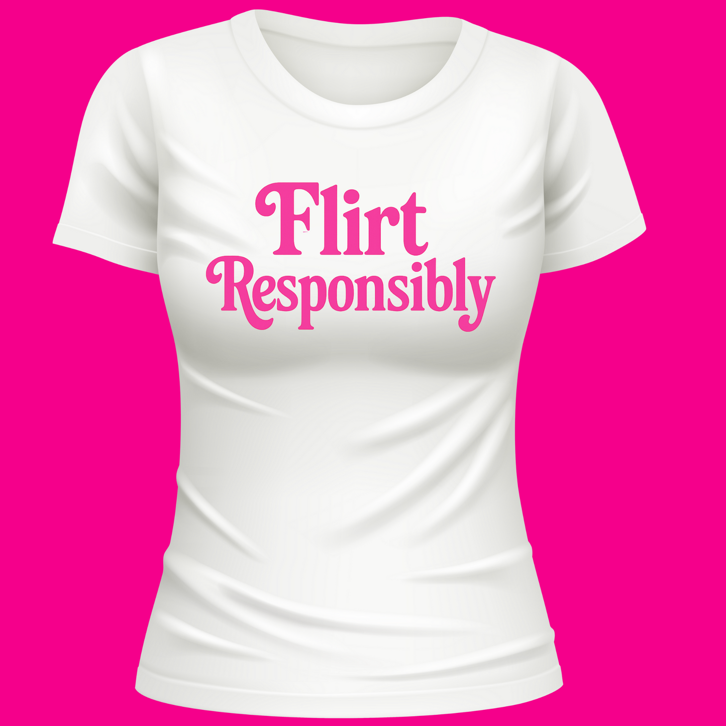 Flirt Responsibly Tee