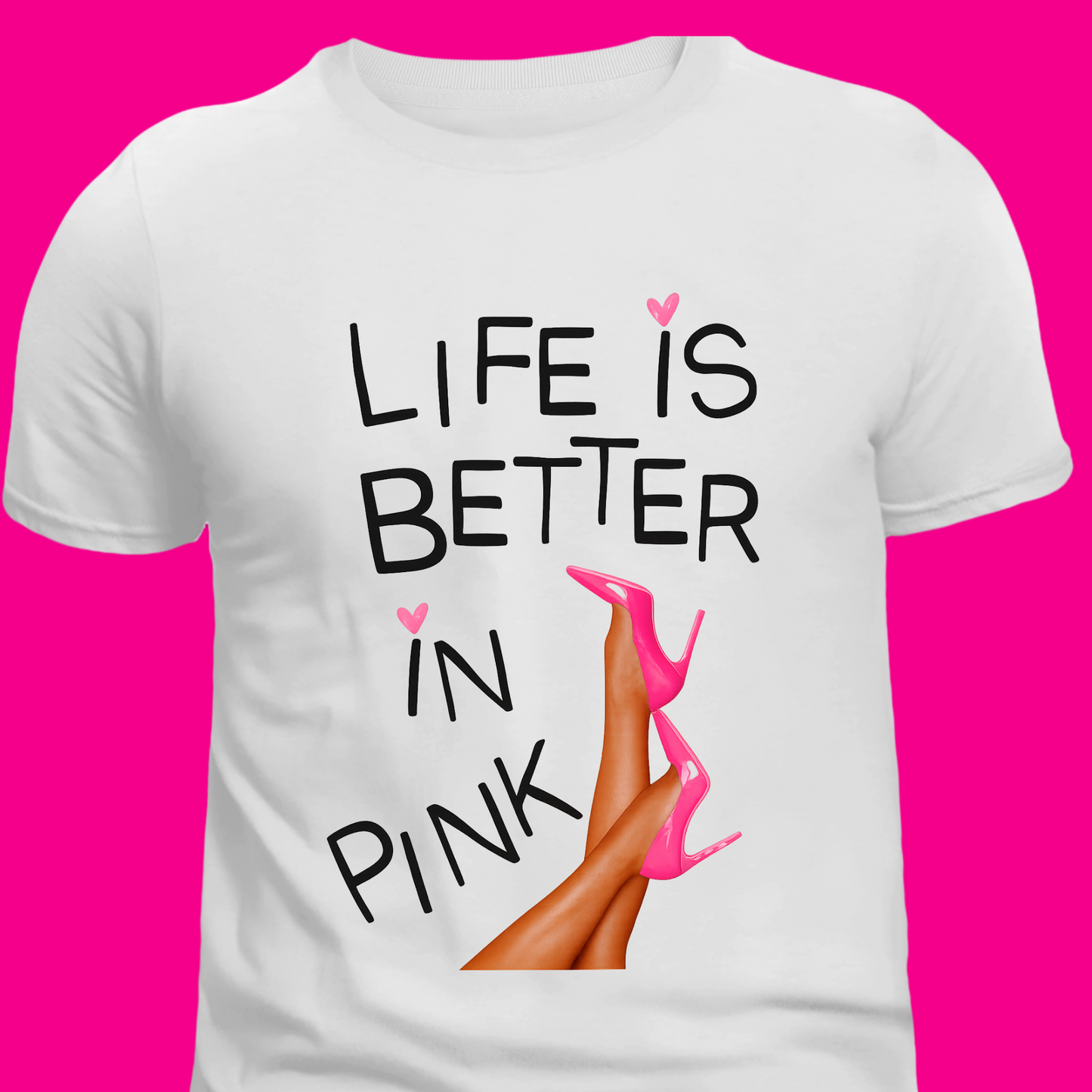 Life is Better in Pink Tee