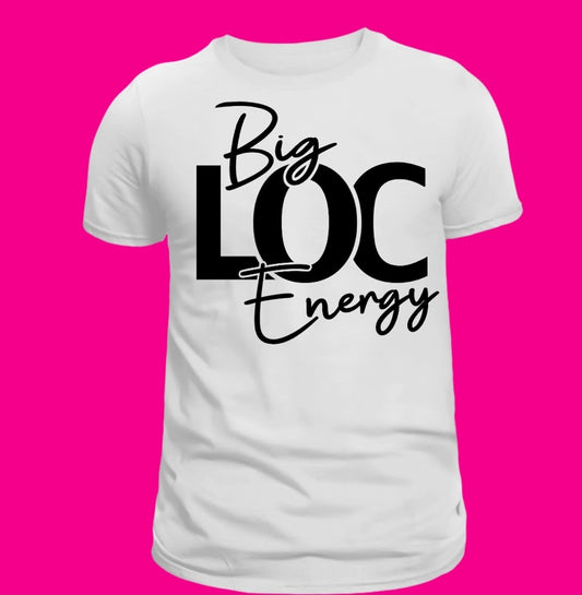 Big Loc Energy