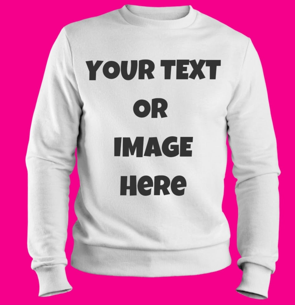 *CUSTOM* SWEATSHIRT