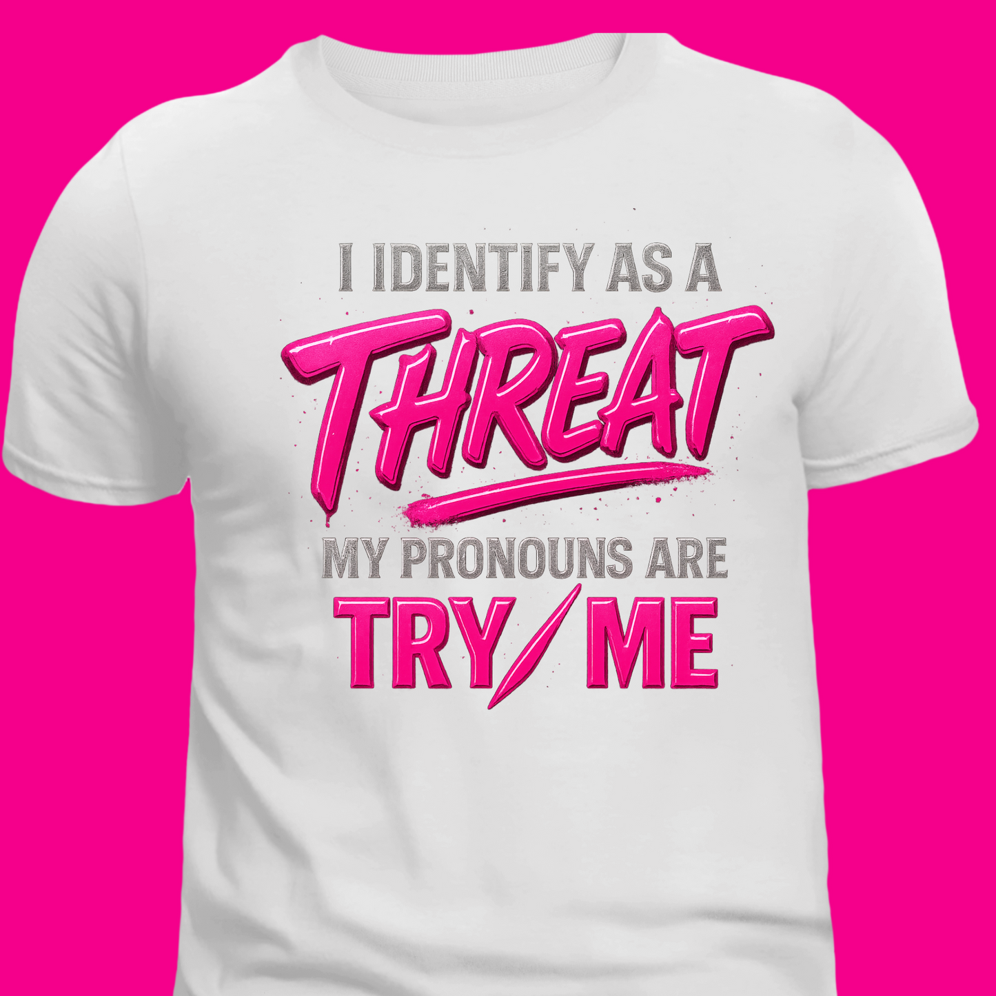 I Identify as a Threat Tee